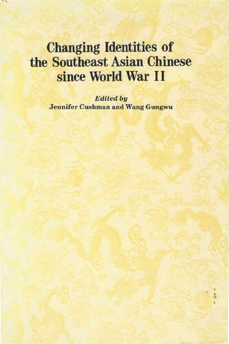 Changing Identities of the Southeast Asian Chinese since World War II