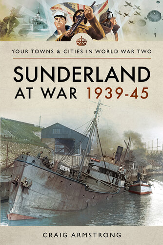 Sunderland at War, 1939 45