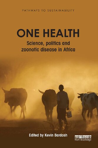 One Health: Science, politics and zoonotic disease in Africa