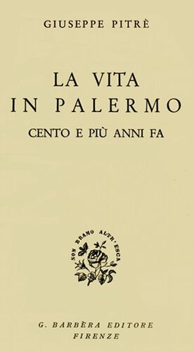 La vita in Palermo cento e più anni fa
