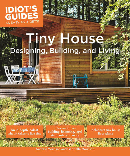 Tiny House Designing, Building, & Living