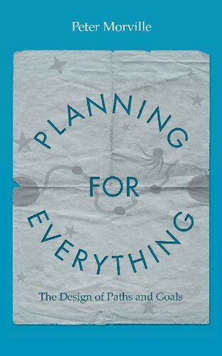 Planning for Everything: The Design of Paths and Goals