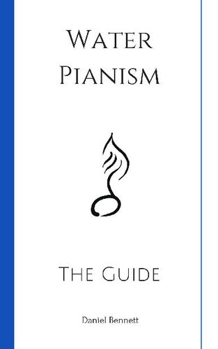 Water Pianism: The Guide