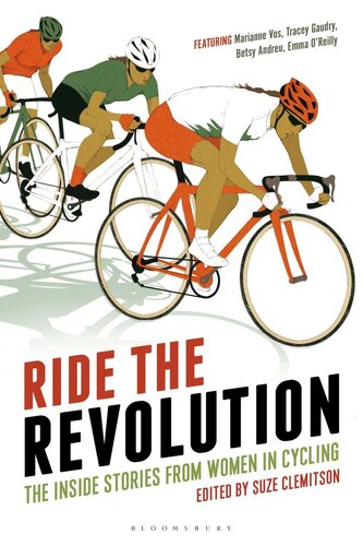 Ride the Revolution : the Inside Stories from Women in Cycling.