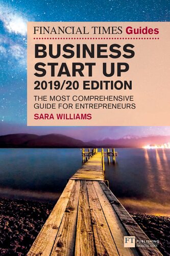 The Financial Times Guide to Business Start Up 2019/20: The Most Comprehensive Guide for Entrepreneurs (The FT Guides)