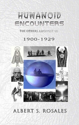 Humanoid Encounters 1900-1929: The Others amongst Us