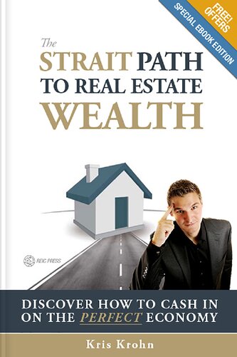 The Strait Path to Real Estate Wealth