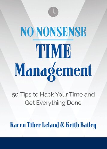 Time Management In An Instant: 60 Ways to Make the Most of Your Day