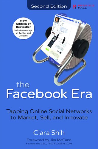 The Facebook Era: Tapping Online Social Networks to Market, Sell, and Innovate
