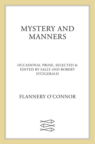 Mystery and Manners: Occasional Prose