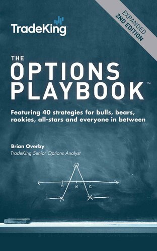 The Options Playbook: Featuring 40 strategies for bulls, bears, rookies, all-stars and everyone in between.