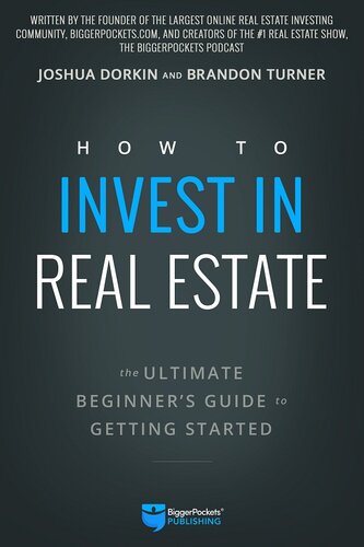 HOW TO INVEST IN REAL ESTATE;THE ULTIMATE BEGINNER'S GUIDE TO GETTING STARTED