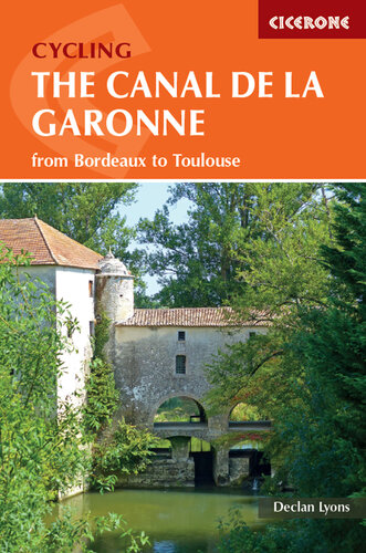 Cycling the canal de la garonne : from bordeaux to toulouse
