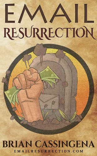 Email Resurrection: How to revive & monetize any email list