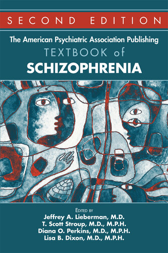 The American Psychiatric Association Publishing Textbook of Schizophrenia