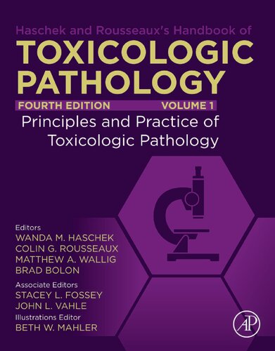 Haschek and Rousseaux's Handbook of Toxicologic Pathology: Volume 1: Principles and Practice of Toxicologic Pathology