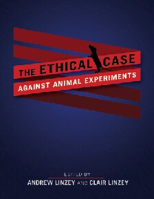 Ethical Case against Animal Experiments