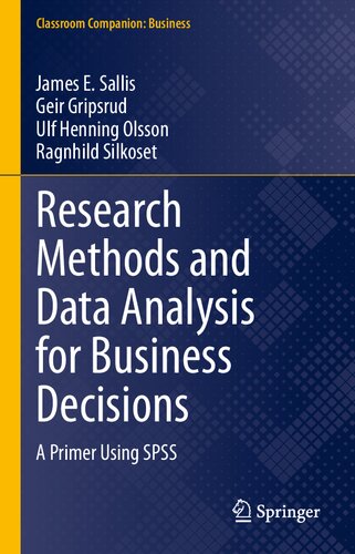 Research Methods And Data Analysis For Business Decisions: A Primer Using SPSS