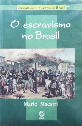 O escravismo no Brasil
