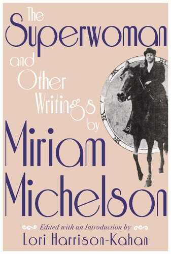 The Superwoman and Other Writings by Miriam Michelson