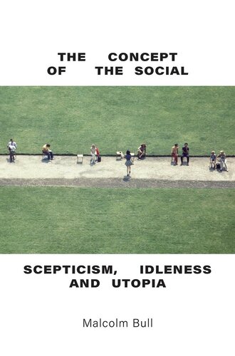The Concept of the Social Scepticism: Idleness and Utopia