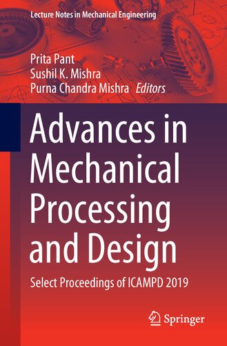 Advances in mechanical processing and design : select proceedings of ICAMPD 2019