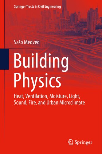Building physics : heat, ventilation, moisture, light, sound, fire, and urban microclimate