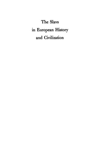 The Slavs in European History and Civilization