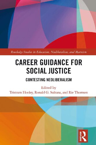 Career Guidance for Social Justice: Contesting Neoliberalism