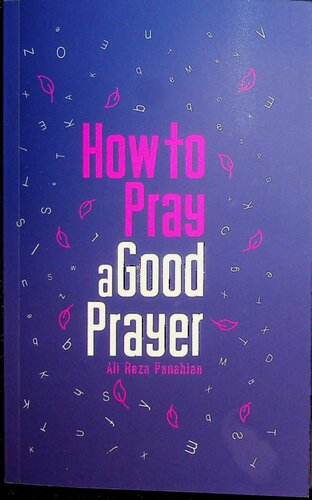 How to Pray a Good Prayer