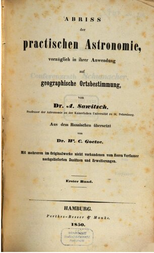 Abriss der praktischen Astronomie, vorzüglich in ihrer Anwendung auf geographische Ortsbestimmung