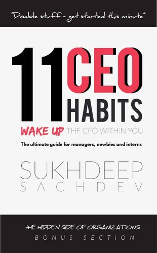 11 CEO Habits - Wake Up The CEO Within You: The Ultimate Guide For Managers, Newbies And Interns