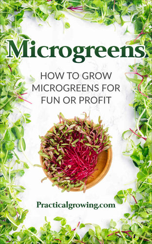 Microgreens: How to Grow Microgreens for Fun or Profit