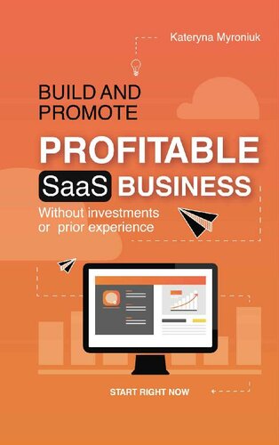 Build and Promote Profitable SaaS Business: Without investments or prior experience