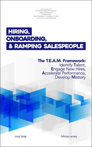 Hiring, Onboarding, and Ramping Salespeople: The T.E.A.M. Framework