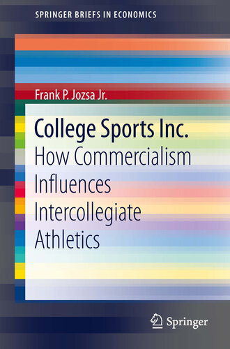 College Sports Inc: How Commercialism Influences Intercollegiate Athletics