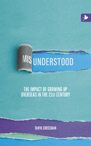 Misunderstood: The Impact of Growing Up Overseas in the 21st Century