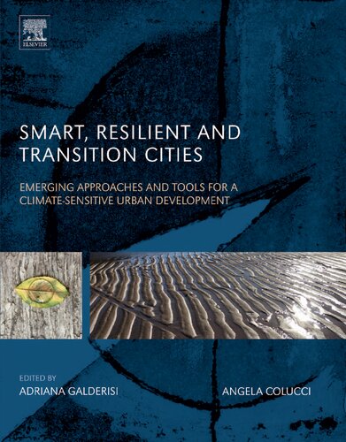 Smart, Resilient and Transition Cities: Emerging Approaches and Tools for A Climate-Sensitive Urban Development