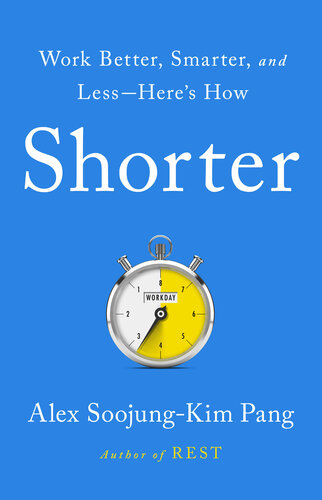 Shorter : work better, smarter, and less-here's how
