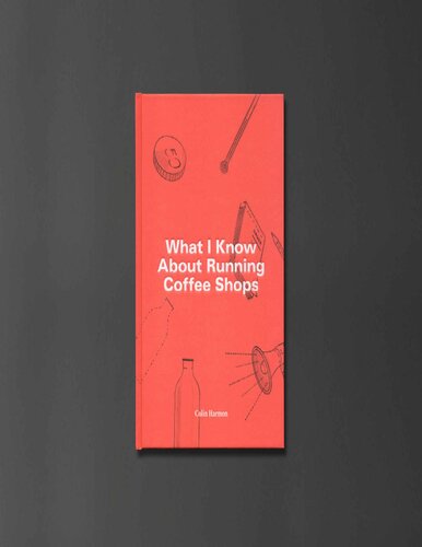 What I Know About Running Coffee Shops