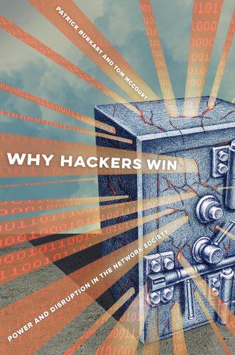 Why Hackers Win: Power And Disruption In The Network Society