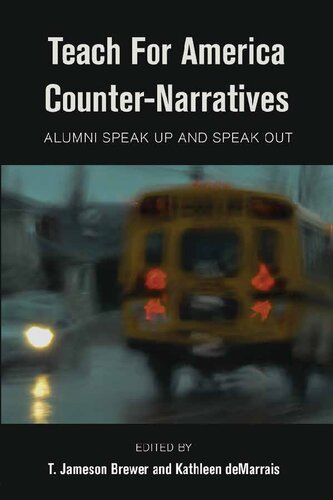 Teach For America Counter-Narratives; Alumni Speak Up and Speak Out