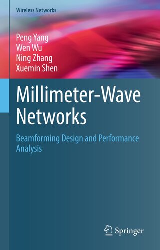 Millimeter-Wave Networks: Beamforming Design and Performance Analysis (Wireless Networks)