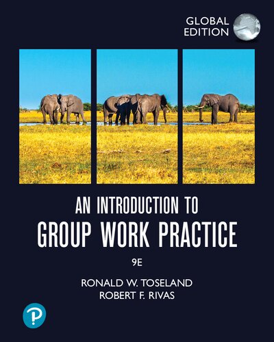 An Introduction to Group Work Practice, Global Edition