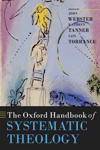The Oxford Handbook of Systematic Theology (Oxford Handbooks in Religion and Theology)