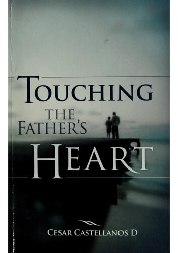 Touching the Father's Heart