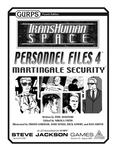 GURPS 4th edition. Transhuman Space: Personnel Files 4 – Martingale Security