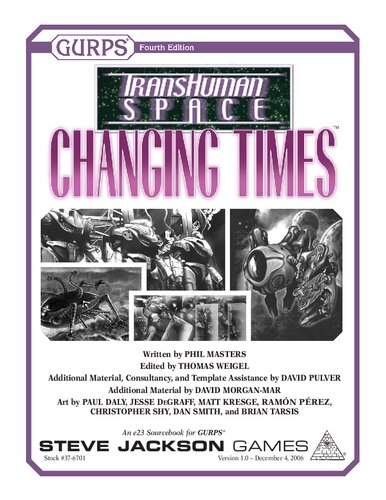 GURPS 4th edition. Transhuman Space: Changing Times