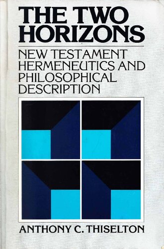 The Two Horizons: New Testament Hermeneutics and Philosophical Description