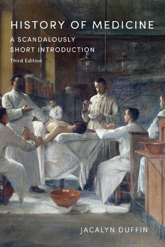 History of medicine : a scandalously short introduction